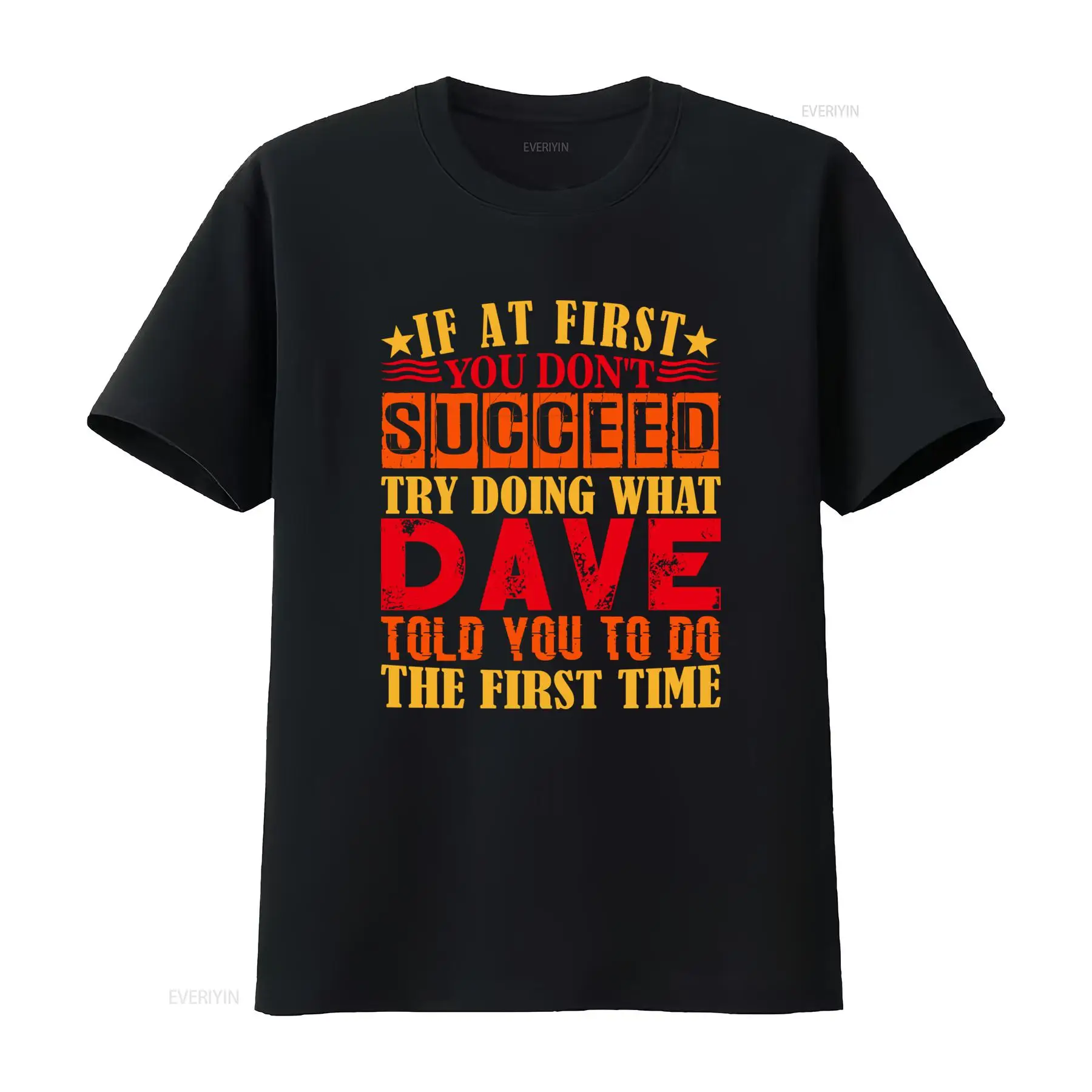 Vintage Fashion Quotes Short - Funny Dave T Shirt Hardworking Succeed